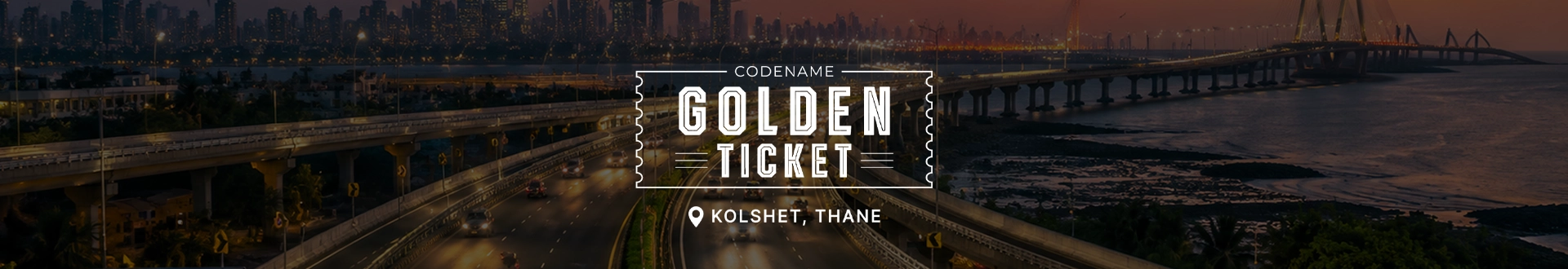 Golden Ticket Kolshet Road